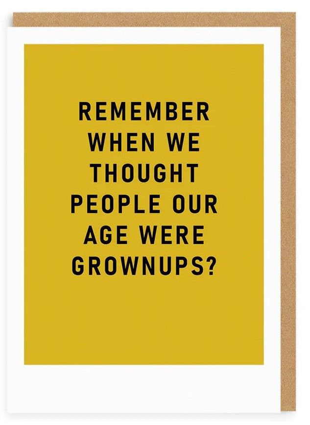 Remember Grown ups Greeting Card (7321)